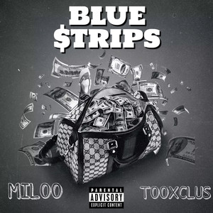 Blue Strips (Explicit)