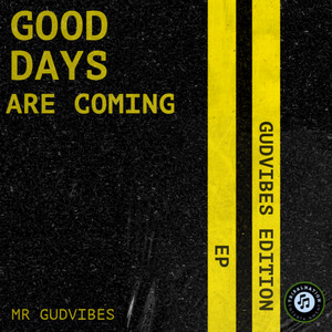 Good Days Are Coming