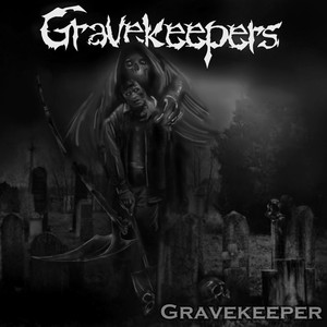 Gravekeeper (Explicit)