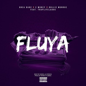 Fluya (feat. Traplifeladoe) (Explicit)