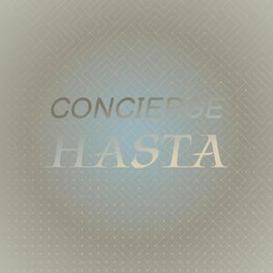 Concierge Hasta