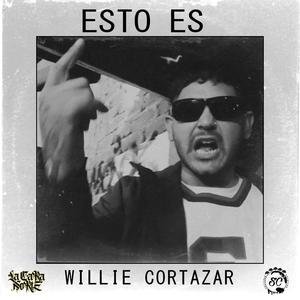 Esto Es Willie Cortazar (feat. Willie Cortázar) [Explicit]