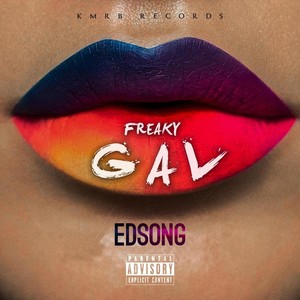 Freaky Gal (Explicit)