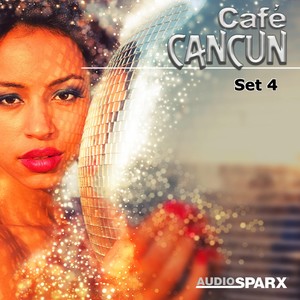 Café Cancún, Set 4