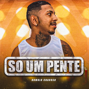 Só um Pente (Explicit)