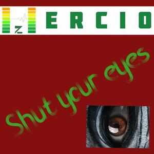 Shut Your Eyes