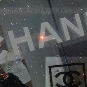 I gave her my chanel in the cold (Explicit)