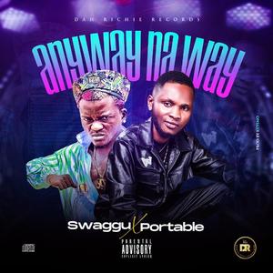 Anyway Na Way (feat. Portable) (Explicit)