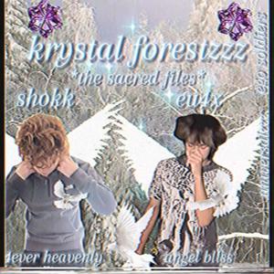 krystal forestzzz: the sacred files (feat. Shokk)