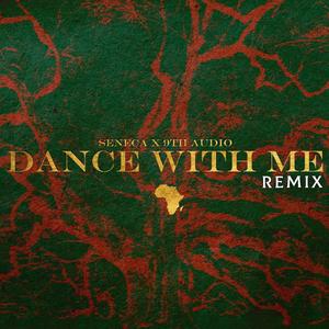 Dance With Me (feat. 9th Audio) [Remix]