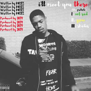 I'll Meet You There (Explicit)