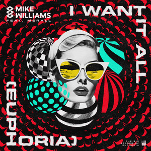I Want It All (Euphoria) (Extended Mix)