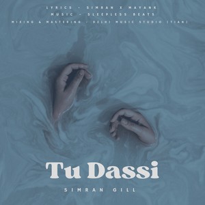 Tu Dassi (Now You Tell)