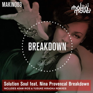 Breakdown (Remixes) [feat. Nina Provencal]