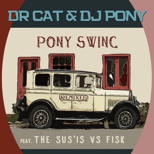 Pony Swing (The Real Tuesday Weld Remix)