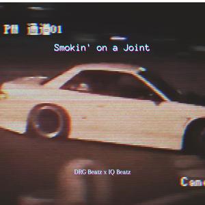 Smokin' on a Joint (feat. IQ Beatz) [Explicit]