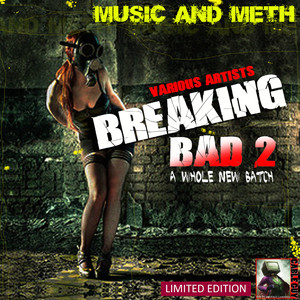 Breaking Bad 2 The New Batch (Explicit)