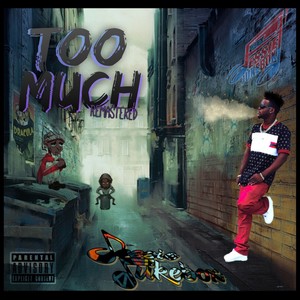 Too much (Explicit)