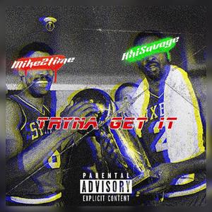 Tryna Get It (feat. KhiSavage) [Explicit]