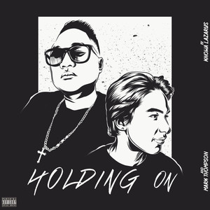 Holding On (Explicit)