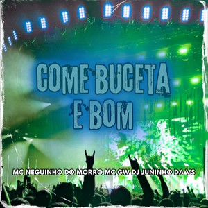 COME BUCETA E BOM (Explicit)