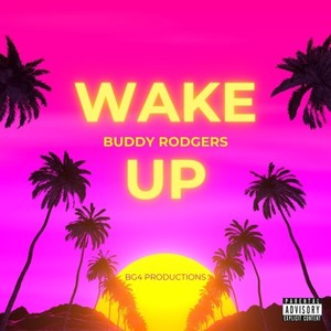 Wake Up (Explicit)