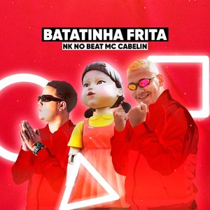 Batatinha Frita (Brega Funk)