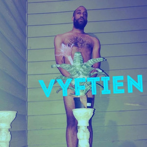 VYFTIEN (Explicit)