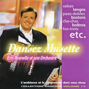 Dansez musette ! Collection dancing Vol. 15 (Titres enchaînés)