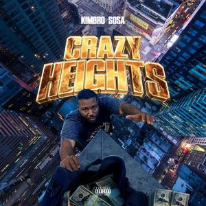 Crazy Heights (Explicit)