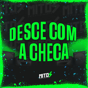 Desce Com a Checa (Explicit)