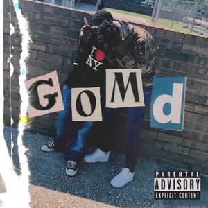 G.O.M.D (Explicit)