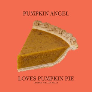 Pumpkin Angel Loves Pumpkin Pie!
