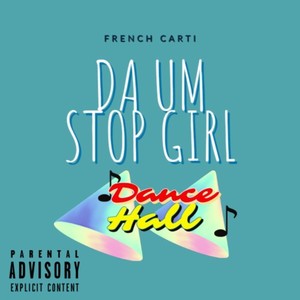 Da um Stop Girl (Explicit)