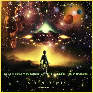 Alien Remix (Remix) [Explicit]