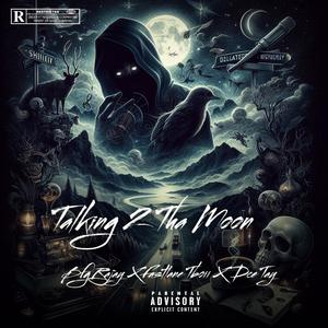 Talking 2 tha Moon (feat. Fastlane Tboii & Dce Tay) (Explicit)