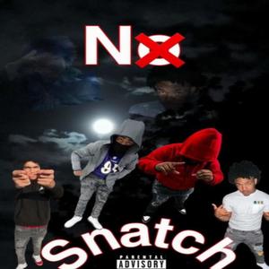 No Snatchin (feat. luhkie, luh hopout & wanfrmda2) (Explicit)