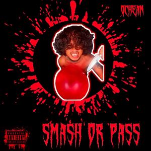 Smash Or Pass (Explicit)