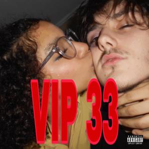 VIP 33 (Explicit)