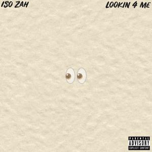 Lookin 4 Me (Explicit)