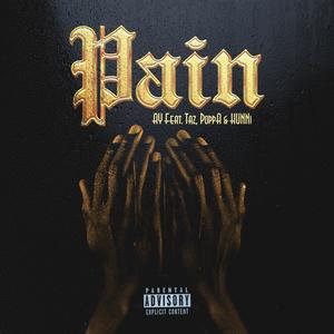 Pain (feat. Taz, PoppA & HUNNi) [Explicit]