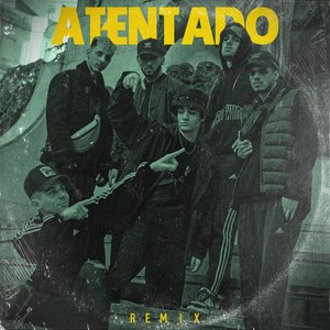 Atentado (Explicit)