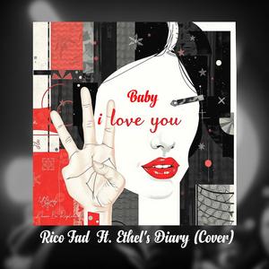 Baby I Love You (feat. Ethel's Diary)