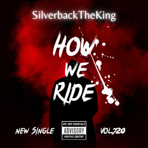 How We Ride (Explicit)