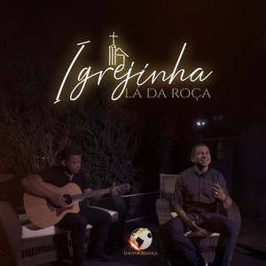 Igrejinha Lá da Roça (Acústico)