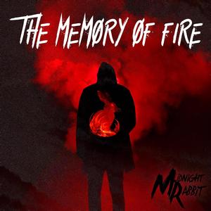 The Memory of Fire