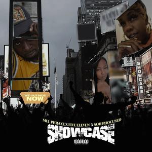 showcase (feat. Five Eleven & Soh Phocused) [Explicit]