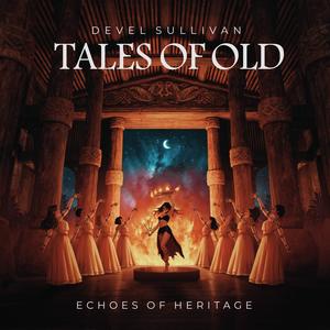 Tales of Old: Echoes of Heritage