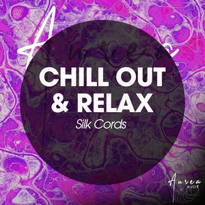 Chill out & Relax