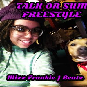 Talk Or Sum Freestyle (Explicit)